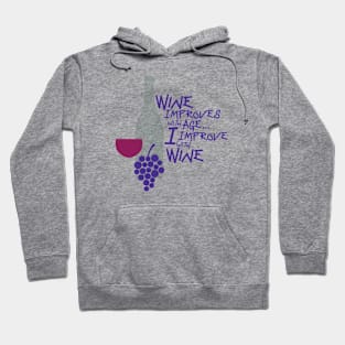 I Improve with Wine Hoodie